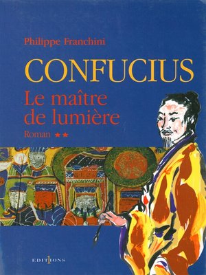 cover image of Confucius--t.II--Le Maître de lumière